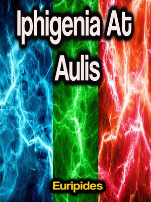 cover image of Iphigenia At Aulis